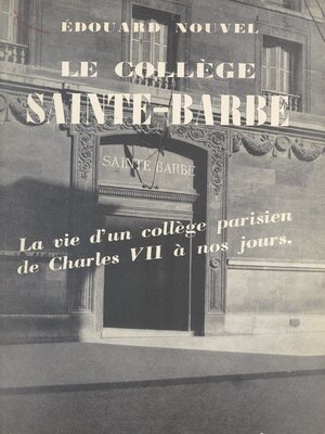 cover image of Le collège Sainte-Barbe